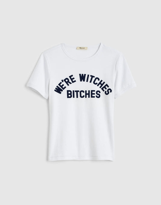 WE ARE WITCHES BITCHES